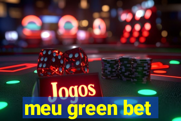 meu green bet