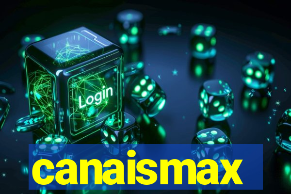 canaismax