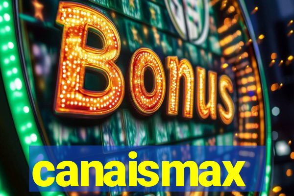 canaismax