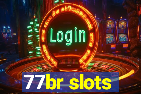 77br slots