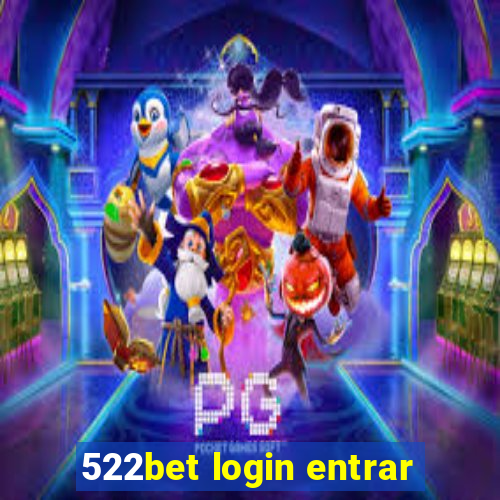 522bet login entrar