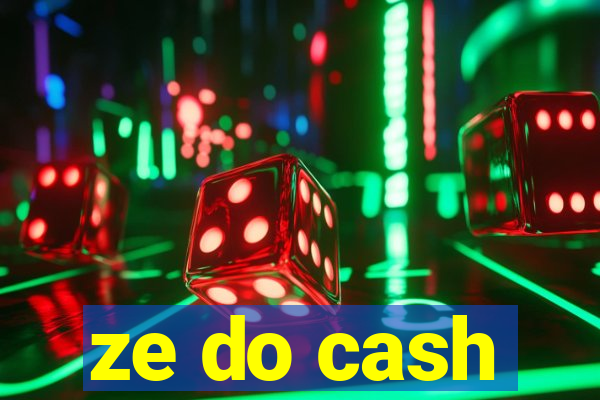 ze do cash