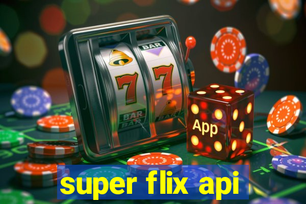 super flix api