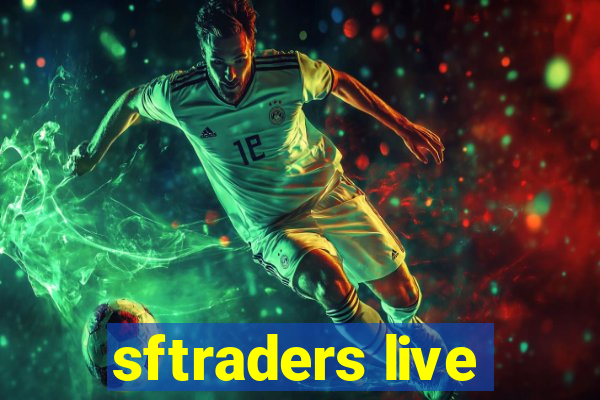 sftraders live