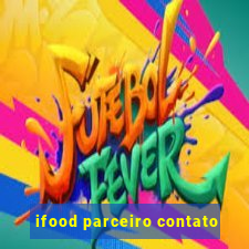 ifood parceiro contato