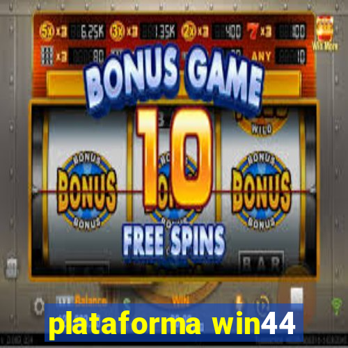 plataforma win44