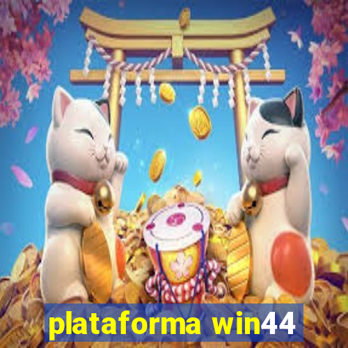 plataforma win44