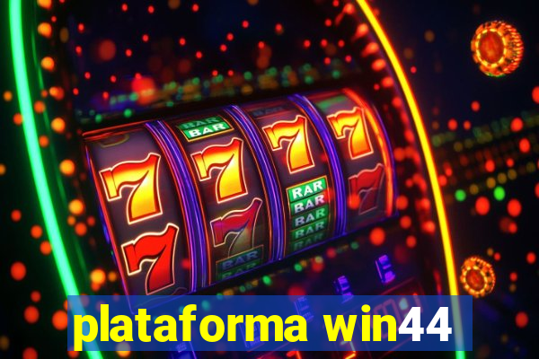 plataforma win44