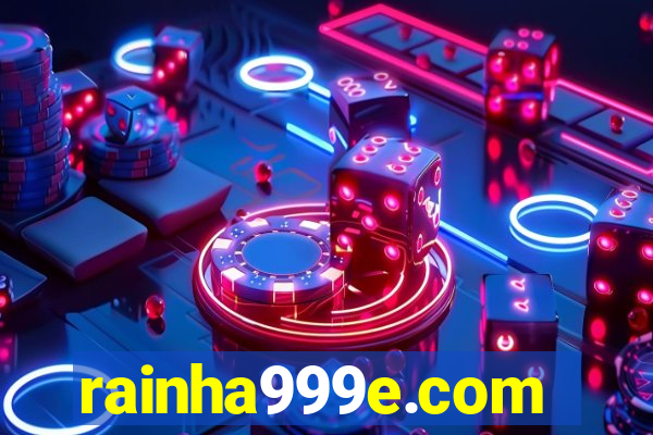 rainha999e.com