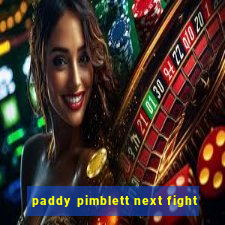 paddy pimblett next fight