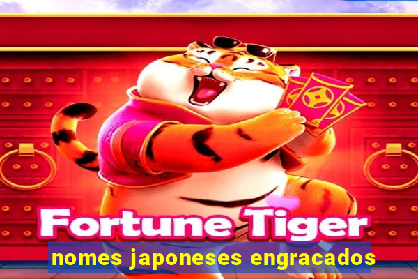 nomes japoneses engracados