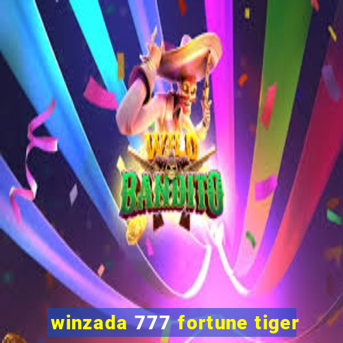 winzada 777 fortune tiger