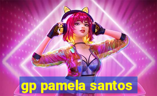 gp pamela santos