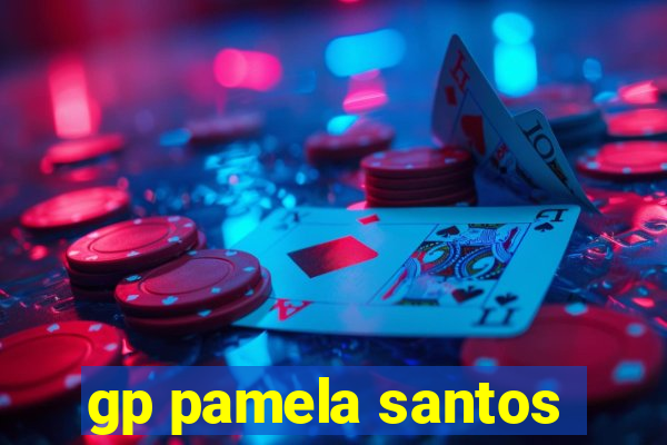 gp pamela santos