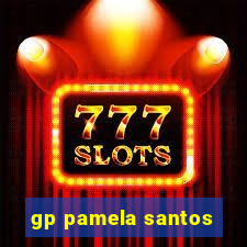 gp pamela santos