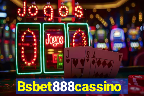 Bsbet888cassino