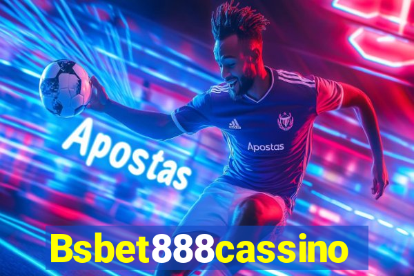 Bsbet888cassino