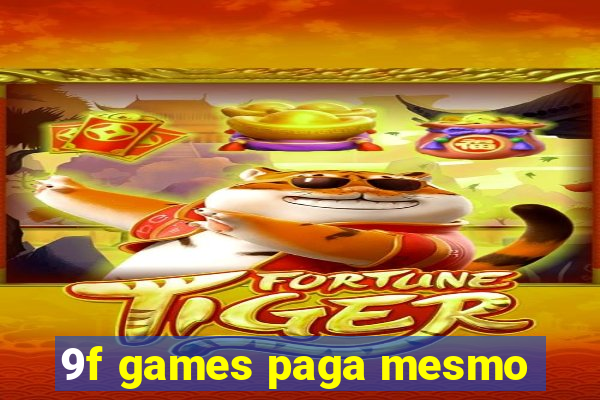 9f games paga mesmo