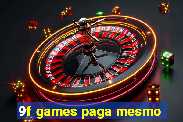 9f games paga mesmo