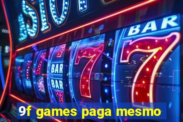 9f games paga mesmo