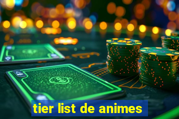 tier list de animes