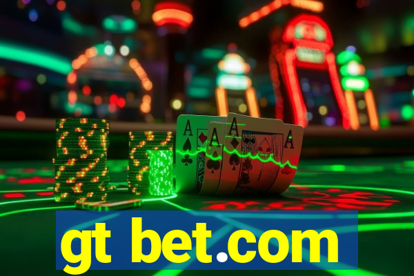 gt bet.com