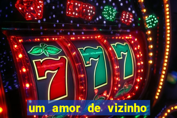 um amor de vizinho karen santos pdf