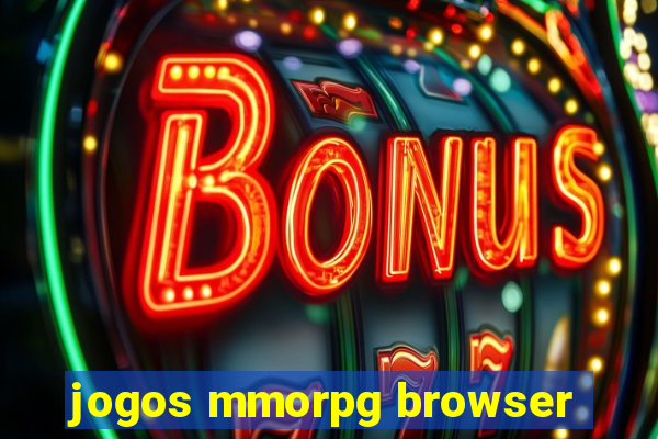 jogos mmorpg browser