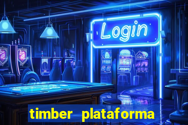 timber plataforma de jogos