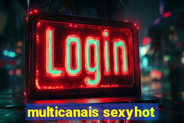 multicanais sexyhot