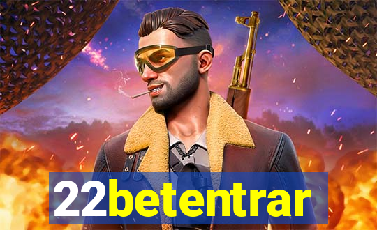 22betentrar