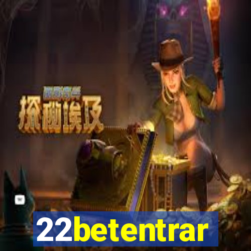 22betentrar