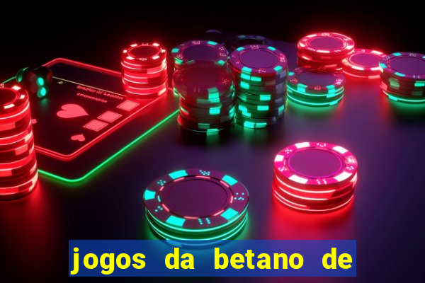 jogos da betano de 1 centavo