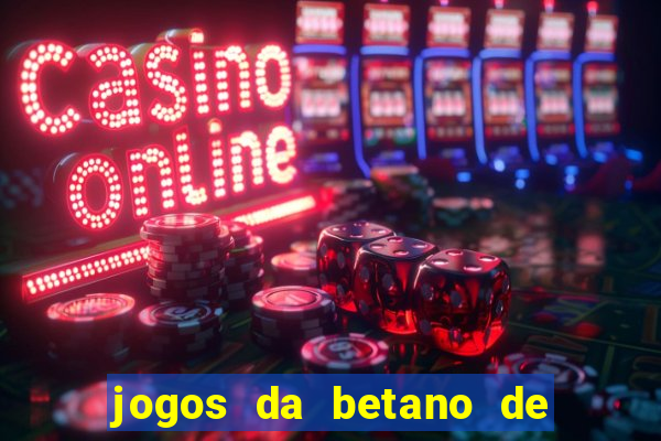 jogos da betano de 1 centavo