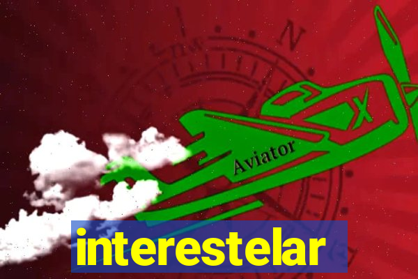 interestelar completo legendado