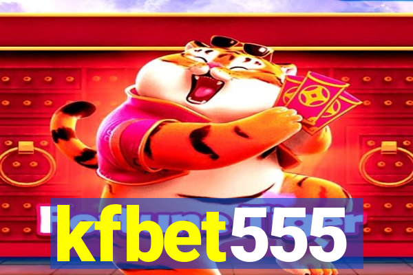 kfbet555