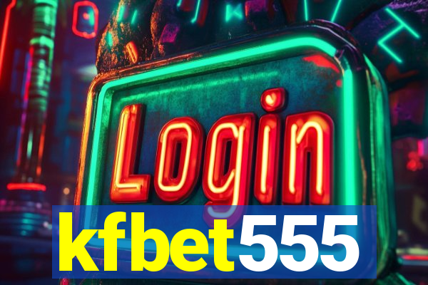 kfbet555