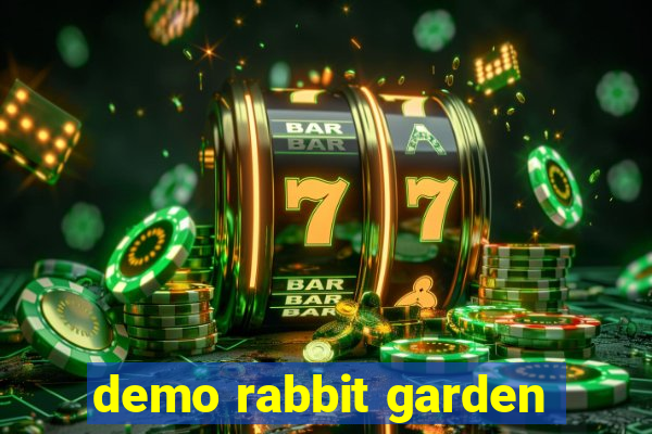 demo rabbit garden