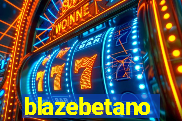 blazebetano