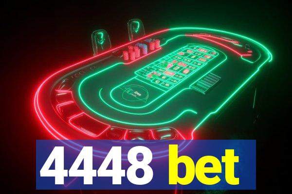 4448 bet