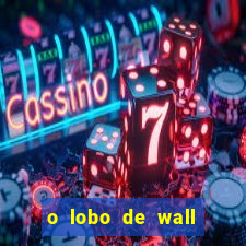 o lobo de wall street assistir