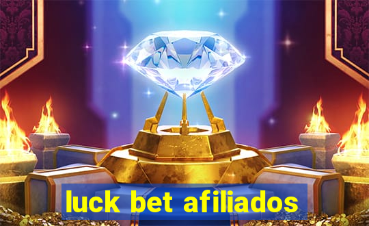 luck bet afiliados