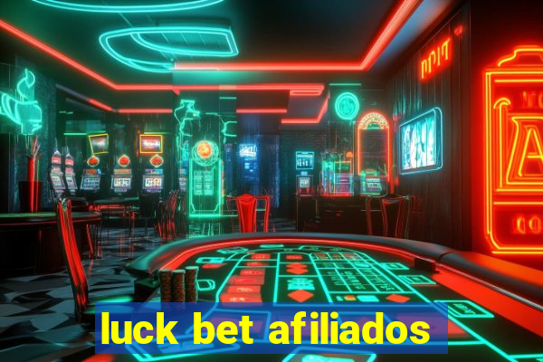 luck bet afiliados