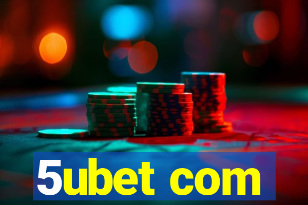 5ubet com