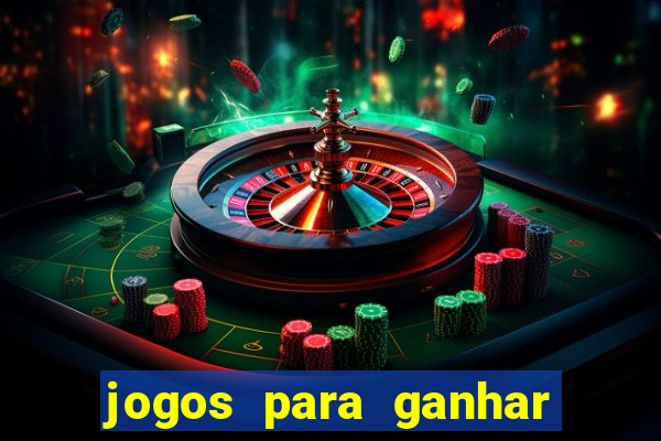 jogos para ganhar dinheiro sem aposta