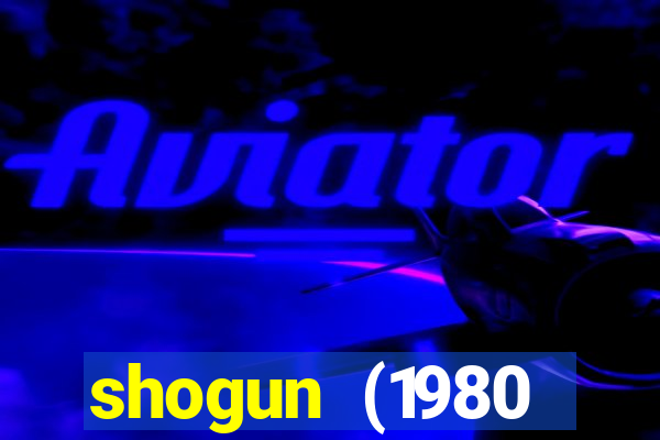 shogun (1980 dublado download)