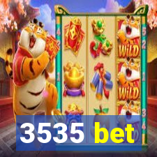 3535 bet