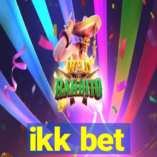 ikk bet