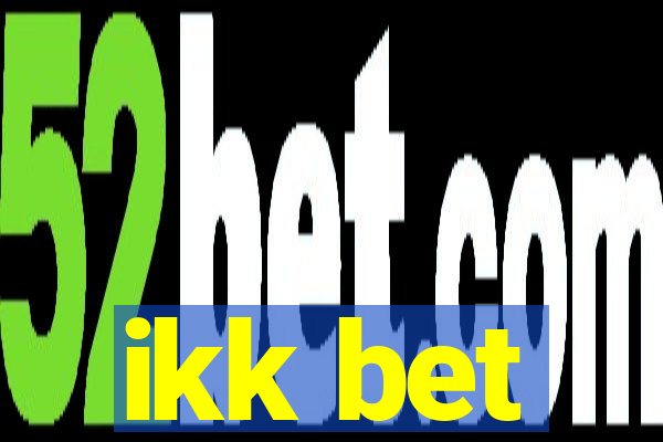 ikk bet