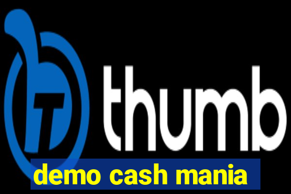 demo cash mania